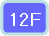 12F